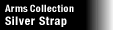Arms Collection : Silver Strap