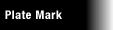 Plate Mark